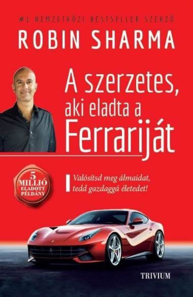 A szerzetes, aki eladta a Ferrariját - Könyv