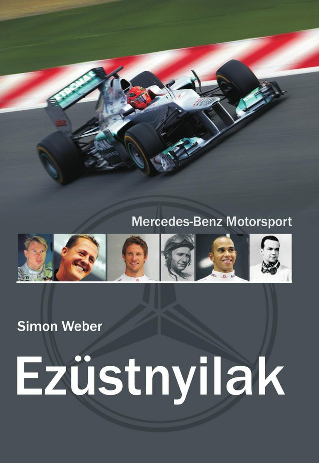 Ezüstnyilak - Mercedes-Benz Motorsport - Könyv - FansBRANDS®