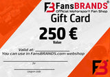 Gift Card 250€ - FansBRANDS®